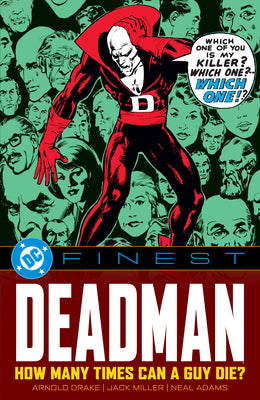 Cover Image for DC Finest: Deadman: How Many Times Can a Guy Die? -- Arnold Drake, Paperback