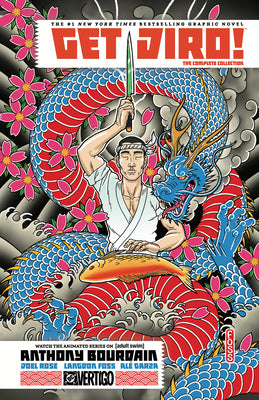 Cover Image for Get Jiro! the Complete Collection -- Anthony Bourdain, Paperback