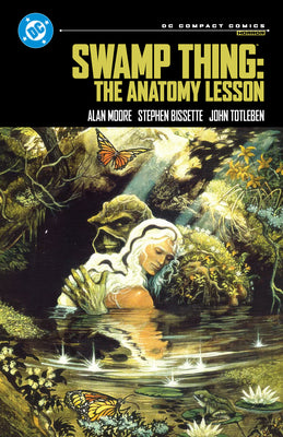 Cover Image for Swamp Thing: The Anatomy Lesson: DC Compact Comics Edition -- Alan Moore, Paperback