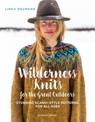 Cover Image for Wilderness Knits for the Great Outdoors: Stunning Scandi-Style Patterns for All Ages -- Linka Neumann, Hardcover