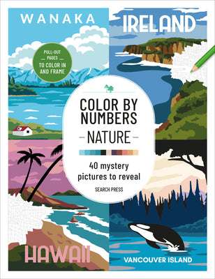 Cover Image for Color by Numbers Nature: 40 Mystery Pictures to Reveal -- Search Press, Paperback