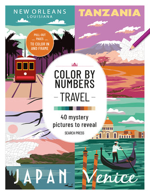 Cover Image for Color by Numbers Travel: 40 Mystery Pictures to Reveal -- Search Press, Paperback