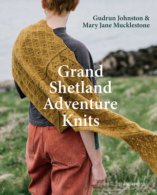 Cover Image for Grand Shetland Adventure Knits -- Gudrun Johnston, Paperback