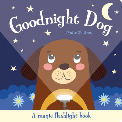 Cover Image for Goodnight Dog: An Interactive Bedtime Story for Children Aged 3+ -- Katie Button, Board Books
