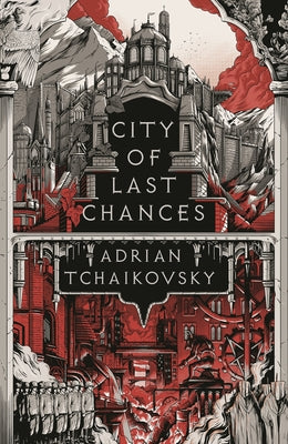 Cover Image for City of Last Chances: Shortlisted for the Hugo Award for Best Series 2025 -- Adrian Tchaikovsky, Paperback