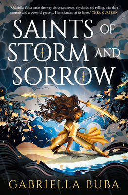 Cover Image for Saints of Storm and Sorrow: The Stormbringer Saga -- Gabriella Buba, Paperback