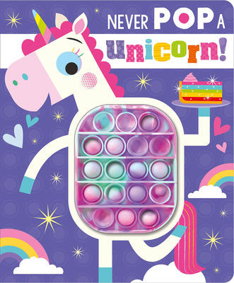 Cover Image for Never Pop a Unicorn! -- Rosie Greening, Board Books