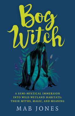 Cover Image for Bog Witch -- Mab Jones, Paperback