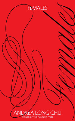Cover Image for Females -- Andrea Long Chu, Paperback