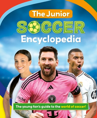 Cover Image for The Junior Soccer Encyclopedia -- Emily Stead, Hardcover