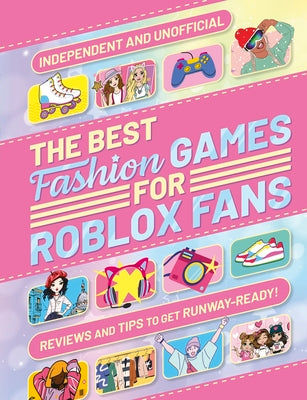 Cover Image for The Best Fashion Games for Roblox Fans -- LIV Ngan, Paperback