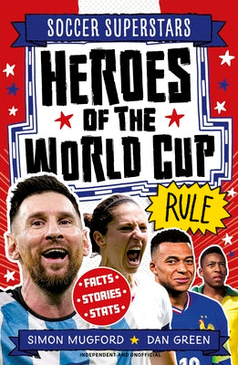 Cover Image for Soccer Superstars: Heroes of the World Cup Rule -- Simon Mugford, Paperback