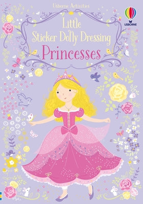 Cover Image for Little Sticker Dolly Dressing Princess -- Fiona Watt, Paperback
