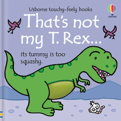 Cover Image for That's Not My T. Rex... -- Fiona Watt, Board Books