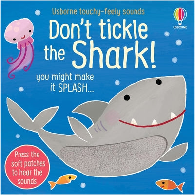 Cover Image for Don't Tickle the Shark! -- Sam Taplin, Board Books