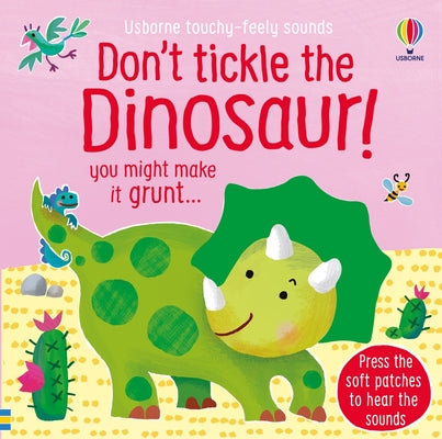Cover Image for Don't Tickle the Dinosaur! -- Sam Taplin, Board Books