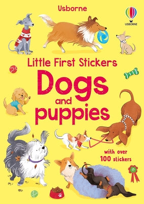 Cover Image for Little First Stickers Dogs and Puppies -- Kristie Pickersgill, Paperback