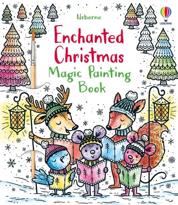 Cover Image for Enchanted Christmas Magic Painting Book -- Fiona Watt, Paperback
