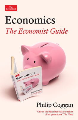 Cover Image for Economics: The Economist Guide -- Philip Coggan, Paperback