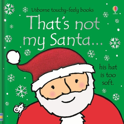 Cover Image for That's Not My Santa...: A Christmas Holiday Book for Kids -- Fiona Watt, Board Books