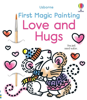 Cover Image for First Magic Painting Love and Hugs -- Emily Ritson, Paperback
