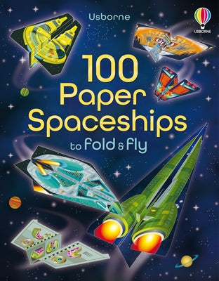 Cover Image for 100 Paper Spaceships to Fold and Fly -- Jerome Martin, Paperback