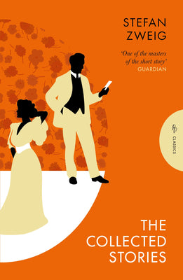 Cover Image for The Collected Stories of Stefan Zweig -- Stefan Zweig, Paperback