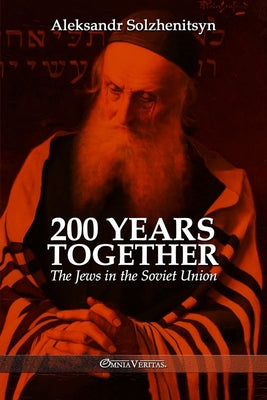 Cover Image for 200 Years Together II: The Jews in the Soviet Union -- Aleksandr Solzhenitsyn, Paperback