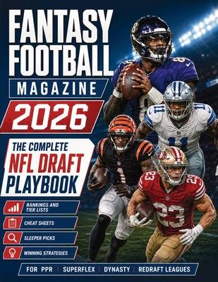 Cover Image for Fantasy Football Magazine 2026: The Complete NFL Draft Playbook with Rankings, Tier Lists, Cheat Sheets, Sleeper Picks and Winning Strategies for PPR, -- Euphelia Editions, Paperback