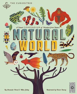 Cover Image for Curiositree: Natural World: A Visual Compendium of Wonders from Nature -- Aj Wood, Paperback