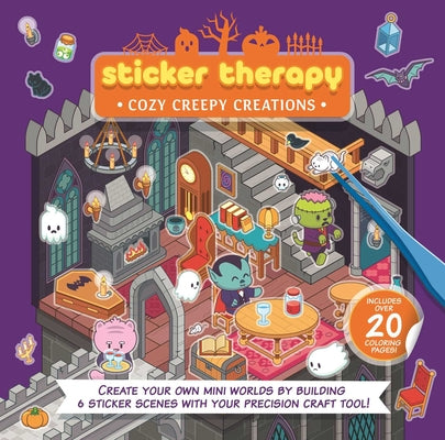 Cover Image for Sticker Therapy: Cozy Creepy Creations: Create Your Own Mini Worlds by Building 6 Sticker Scenes with Your Precision Craft Tool -- Igloobooks, Paperback