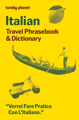 Cover Image for Lonely Planet Italian Travel Phrasebook & Dictionary: Learn Essential Phrases & Vocabulary 3,500 Word Two-Way Dictionary Pull-Out Fast Phrases Card Tr -- Lonely Planet, Paperback
