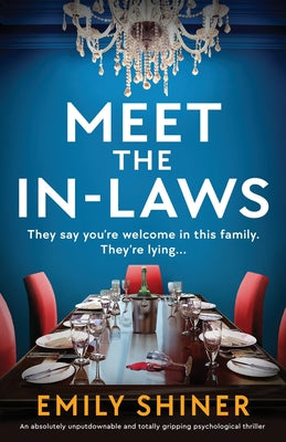 Cover Image for Meet the In-Laws: An absolutely unputdownable and totally gripping psychological thriller -- Emily Shiner, Paperback