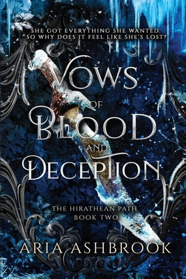 Cover Image for Vows of Blood and Deception: A Dark Enemies To Lovers Fantasy Romance Novel -- Aria Ashbrook, Paperback