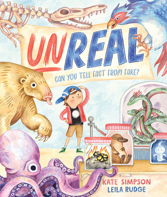 Cover Image for Unreal: Can You Tell Fact from Fake? -- Kate Simpson, Hardcover
