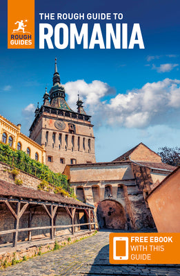 Cover Image for The Rough Guide to Romania: Travel Guide with eBook -- Rough Guides, Paperback