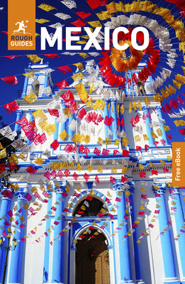 Cover Image for Rough Guides Mexico: Travel Guide with eBook -- Rough Guides, Paperback