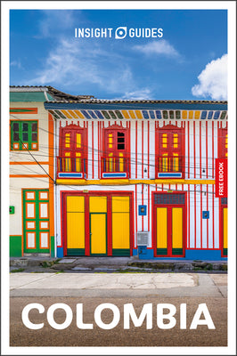 Cover Image for Insight Guides Colombia: Travel Guide with eBook: 2026-2027 Culture & Society Must-See Sights Stunning Photos Expert Advice Covers: Bogotá, Cartagena, -- Insight Guides, Paperback