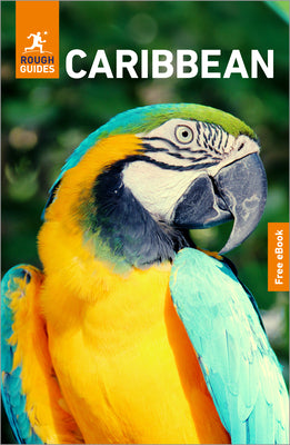 Cover Image for Rough Guides Caribbean: Travel Guide with eBook: 2026-2027 Insider Tips Must-See Sights Maps & Itineraries Covers: Jamaica, Barbados, Trinidad and Tob -- Rough Guides, Paperback