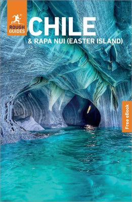 Cover Image for Rough Guides Chile and Rapa Nui (Easter Island): Travel Guide with eBook: 2026-2027 Insider Tips Must-See Sights Maps & Itineraries Covers: Santiago, -- Rough Guides, Paperback