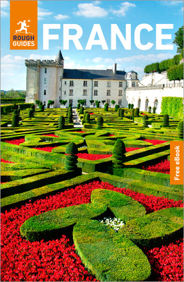 Cover Image for Rough Guides France: Travel Guide with eBook: 2026-2027 Insider Tips Must-See Sights Maps & Itineraries Covers: Paris, Provence, the Loire Valley and -- Rough Guides, Paperback