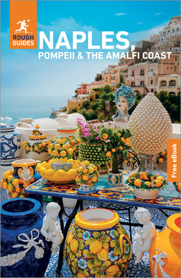 Cover Image for Rough Guides Naples, Pompeii and the Amalfi Coast: Travel Guide with eBook -- Rough Guides, Paperback