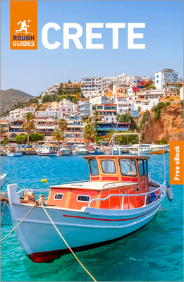 Cover Image for Rough Guides Crete: Travel Guide with eBook: 2026-2027 Insider Tips Must-See Sights Maps & Itineraries Covers: Heraklion, Chania, Knossos and More -- Rough Guides, Paperback