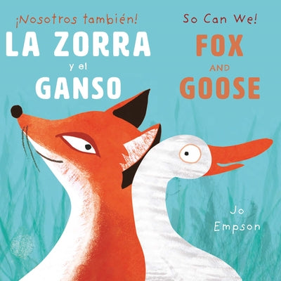 Cover Image for La Zorra Y El Ganso/Fox and Goose -- Jo Empson, Board Books