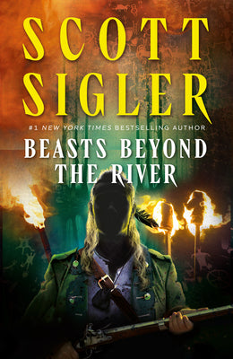 Cover Image for Beasts Beyond the River -- Scott Sigler, Hardcover