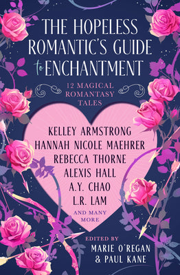 Cover Image for The Hopeless Romantic's Guide to Enchantment -- Marie O'Regan, Hardcover