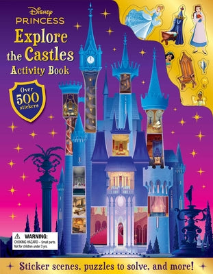 Cover Image for Disney Princess: Explore the Castles Activity Book: With Over 500 Stickers -- Igloobooks, Paperback