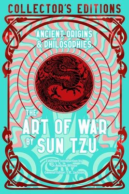 Cover Image for The Art of War: Ancient Origins & Philosophies -- Sun Tzu, Hardcover