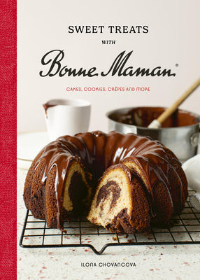 Cover Image for Sweet Treats with Bonne Maman: Cakes, Cookies, Crêpes and More -- Ilona Chovancova, Hardcover
