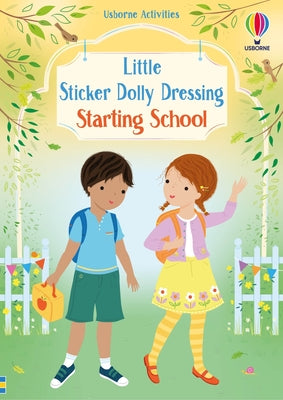 Cover Image for Little Sticker Dolly Dressing Starting School -- Lizzie MacKay, Paperback